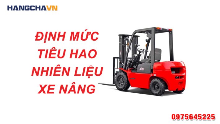 Định mức tiêu hao nhiên liệu xe nâng